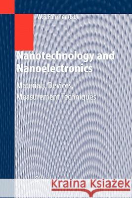 Nanotechnology and Nanoelectronics: Materials, Devices, Measurement Techniques Fahrner, Wolfgang 9783642061271 Not Avail