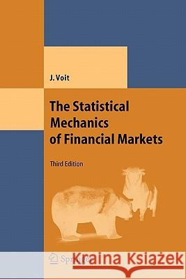 The Statistical Mechanics of Financial Markets Johannes Voit 9783642065781