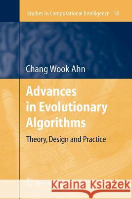 Advances in Evolutionary Algorithms: Theory, Design and Practice Ahn, Chang Wook 9783642068607