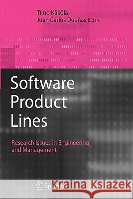 Software Product Lines: Research Issues in Engineering and Management Käkölä, Timo 9783642069864 Springer