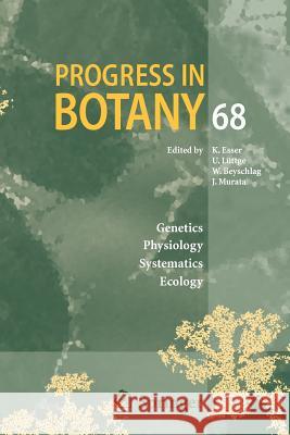 Progress in Botany 68 Karl Esser Ulrich L Wolfram Beyschlag 9783642071935 Springer