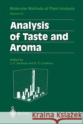 Analysis of Taste and Aroma John F. Jackson H. F. Linskens 9783642075131 Not Avail