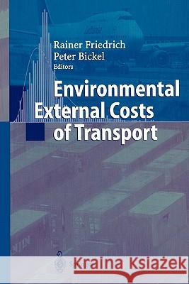 Environmental External Costs of Transport Peter Bickel Rainer Friedrich 9783642075889