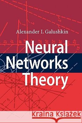 Neural Networks Theory Alexander I. Galushkin 9783642080067 Springer