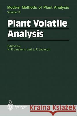 Plant Volatile Analysis Hans F. Linskens John F. Jackson 9783642082689 Springer