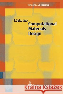 Computational Materials Design Tetsuya Saito 9783642084041 Springer