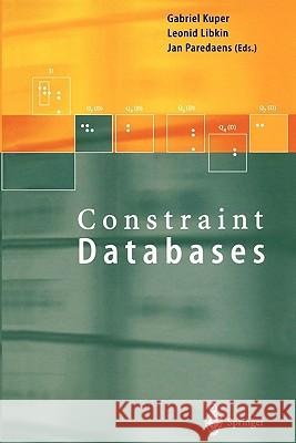 Constraint Databases Gabriel Kuper Leonid Libkin Jan Paredaens 9783642085420