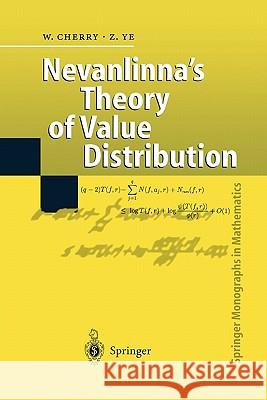 Nevanlinna's Theory of Value Distribution: The Second Main Theorem and Its Error Terms Cherry, William 9783642085680 Springer
