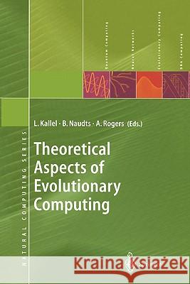 Theoretical Aspects of Evolutionary Computing Leila Kallel Bart Naudts Alex Rogers 9783642086762 Springer