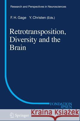 Retrotransposition, Diversity and the Brain Fred H. Gage 9783642094378 Springer