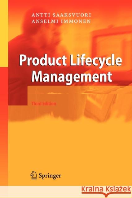 Product Lifecycle Management Antti Saaksvuori Anselmi Immonen 9783642096846 Not Avail