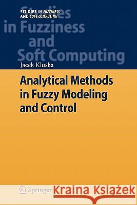 Analytical Methods in Fuzzy Modeling and Control Springer 9783642100642