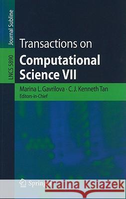 Transactions on Computational Science VII Marina Gavrilova 9783642113888