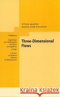 Three-Dimensional Flows Vitor Araujo M. J. Pacifico Marcelo Viana 9783642114137 Springer