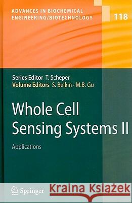 Whole Cell Sensing System II: Applications Belkin, Shimshon 9783642128523