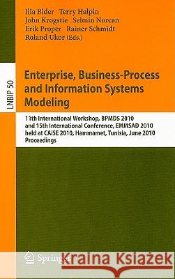 Enterprise, Business-Process and Information Systems Modeling: 11th International Workshop, BPMDS 2010 and 15th International Conference, EMMSAD 2010 Bider, Ilia 9783642130502 Not Avail
