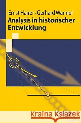 Analysis in Historischer Entwicklung Hairer, Ernst 9783642137662