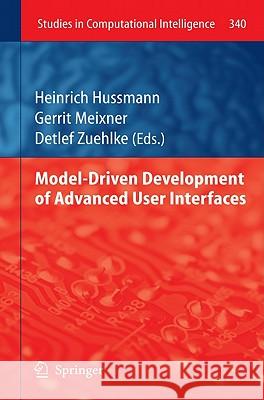 Model-Driven Development of Advanced User Interfaces Heinrich Hussmann Gerrit Meixner Detlef Zuehlke 9783642145612