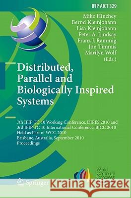 Distributed, Parallel and Biologically Inspired Systems Hinchey, Mike 9783642152337 Not Avail