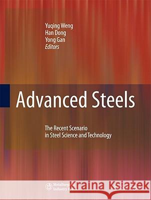 Advanced Steels: The Recent Scenario in Steel Science and Technology Weng, Yuqing 9783642176647