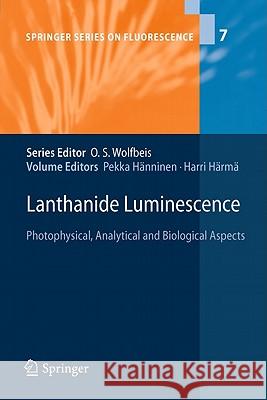 Lanthanide Luminescence: Photophysical, Analytical and Biological Aspects Hänninen, Pekka 9783642210228 Springer