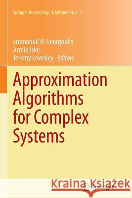 Approximation Algorithms for Complex Systems: Proceedings of the 6th International Conference on Algorithms for Approximation, Ambleside, Uk, 31st Aug Georgoulis, Emmanuil H. 9783642266652 Springer
