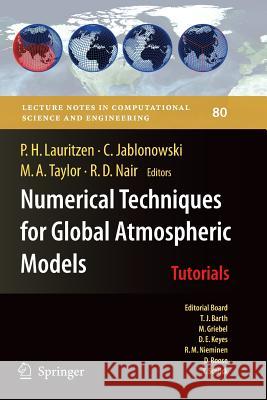 Numerical Techniques for Global Atmospheric Models Peter H. Lauritzen Christiane Jablonowski Mark A. Taylor 9783642267611 Springer