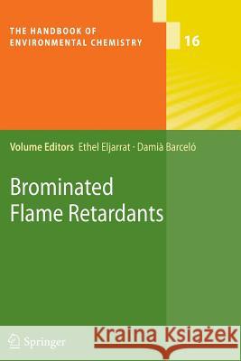 Brominated Flame Retardants Ethel Eljarrat Damia Barcelo 9783642267901