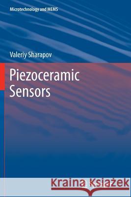 Piezoceramic Sensors Valeriy Sharapov 9783642269929