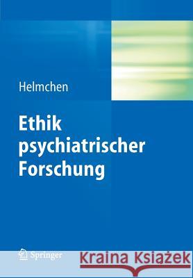 Ethik Psychiatrischer Forschung Hanfried Helmchen 9783642350542 Springer