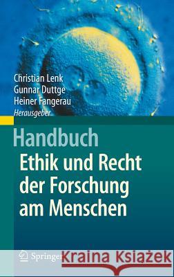 Handbuch Ethik Und Recht Der Forschung Am Menschen Lenk, Christian 9783642350986 Springer