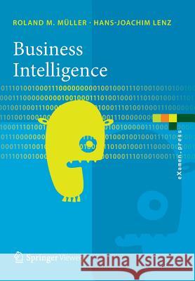 Business Intelligence Roland M. Muller Hans-Joachim Lenz 9783642355592 Springer Vieweg