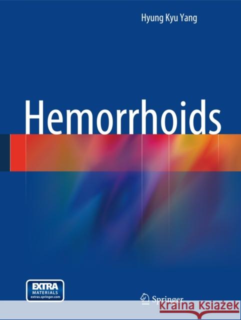 Hemorrhoids Hyung Kyu Yang 9783642417979 Springer