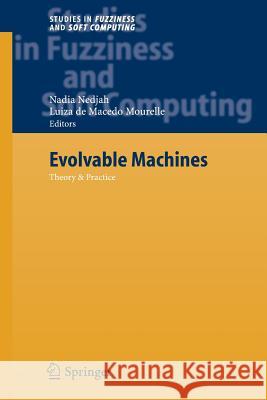 Evolvable Machines: Theory & Practice Nedjah, Nadia 9783642421518