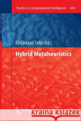 Hybrid Metaheuristics El-ghazali Talbi 9783642429057
