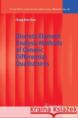 Discrete Element Analysis Methods of Generic Differential Quadratures Chang-New Chen 9783642430213