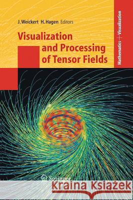 Visualization and Processing of Tensor Fields Joachim Weickert, Hans Hagen 9783642439261