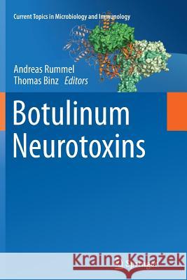 Botulinum Neurotoxins Andreas Rummel Thomas Binz 9783642448898