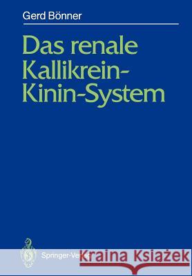 Das Renale Kallikrein-Kinin-System Gerd B 9783642475795 Springer