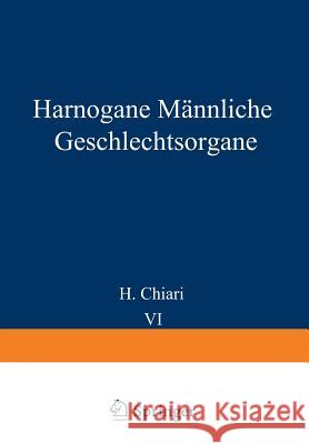Harnorgane Männliche Geschlechtsorgane H. Chiari Th Fahr Georg B. Gruber 9783642479984 Springer