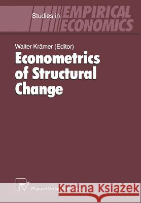 Econometrics of Structural Change Walter Kramer 9783642484148 Physica-Verlag