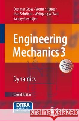 Engineering Mechanics 3: Dynamics Gross, Dietmar 9783642537110