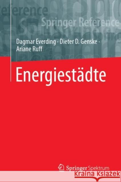 Energiestädte Dagmar Everding Dieter D. Genske Ariane Ruff 9783642544408