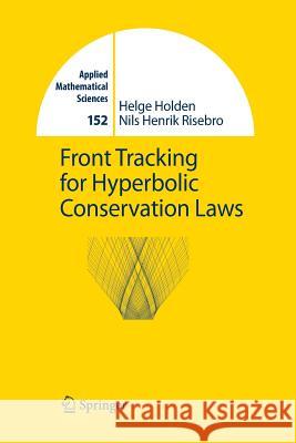Front Tracking for Hyperbolic Conservation Laws Helge Holden Nils H. Risebro 9783642627972 Springer