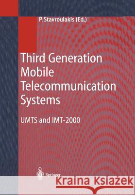 Third Generation Mobile Telecommunication Systems: Umts and Imt-2000 Stavroulakis, Peter 9783642632242