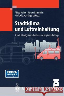 Stadtklima Und Luftreinhaltung Alfred Helbig J. Baumuller M. J. Kerschgens 9783642636394 Springer