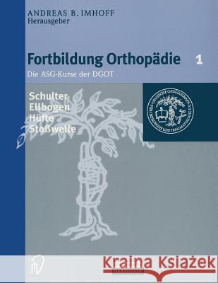 Schulter/Ellenbogen/Stoßwelle/Hüfte Imhoff, A. B. 9783642636912 Springer