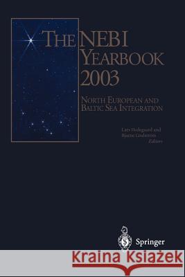 The Nebi Yearbook 2003: North European and Baltic Sea Integration Hedegaard, Lars 9783642639401