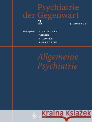 Psychiatrie Der Gegenwart 2: Allgemeine Psychiatrie Helmchen, Hanfried 9783642641787