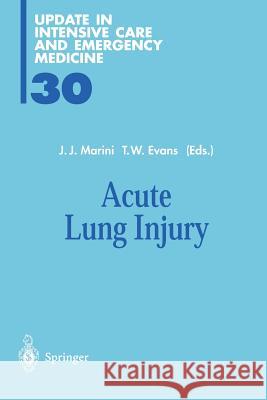 Acute Lung Injury J. J. Marini                             Timothy W. Evans 9783642645327 Springer